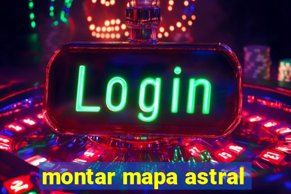 montar mapa astral
