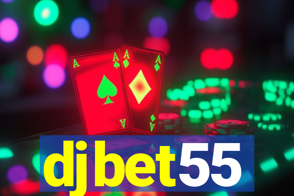 djbet55