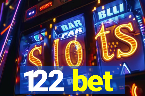 122 bet