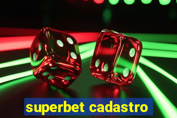 superbet cadastro