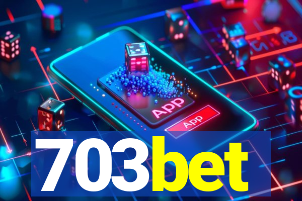 703bet
