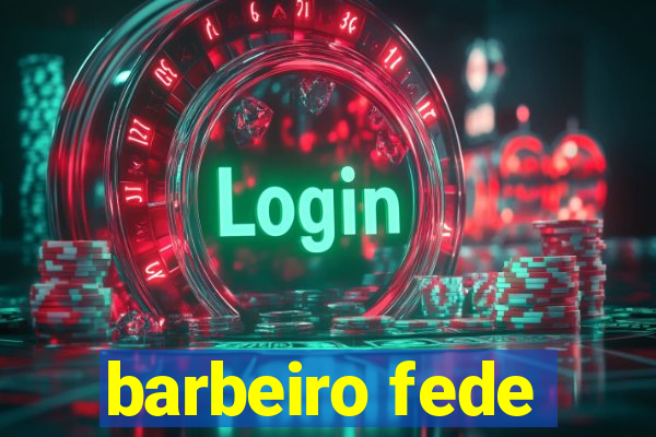 barbeiro fede
