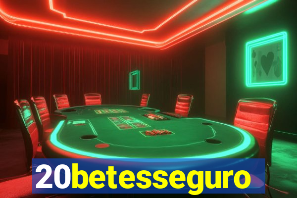 20betesseguro