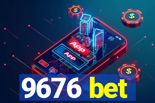 9676 bet