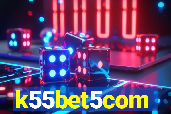 k55bet5com