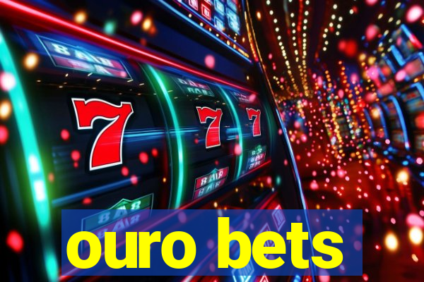 ouro bets