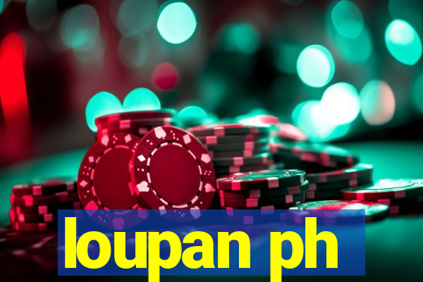 loupan ph