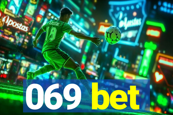 069 bet