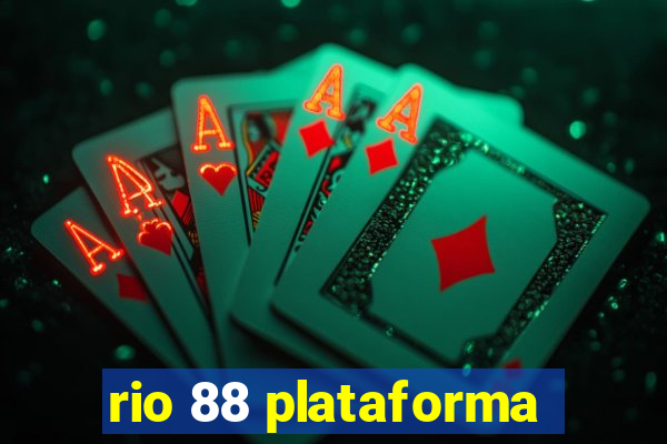 rio 88 plataforma