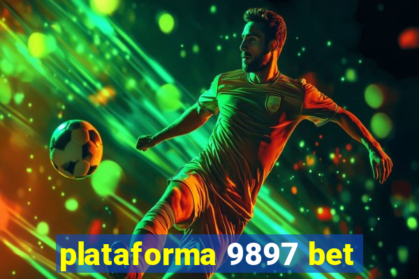 plataforma 9897 bet