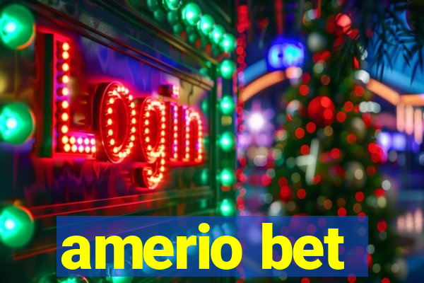 amerio bet
