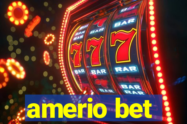 amerio bet