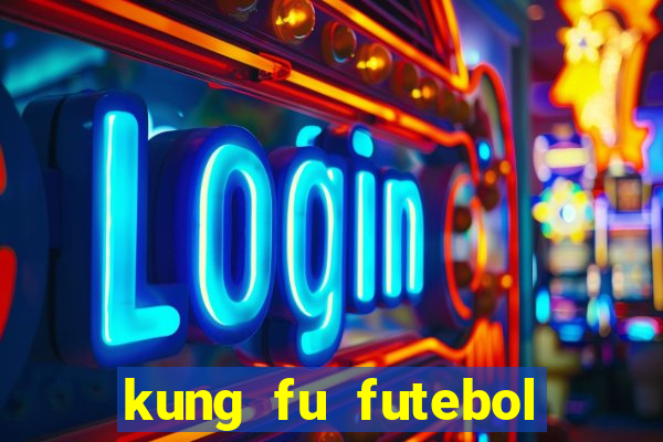 kung fu futebol clube assistir online