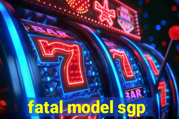 fatal model sgp