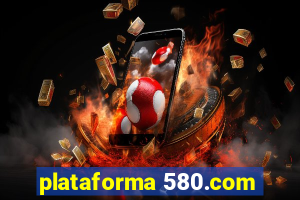 plataforma 580.com