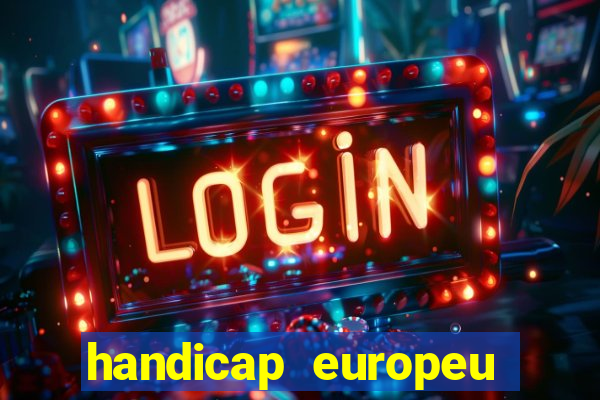 handicap europeu empate 1