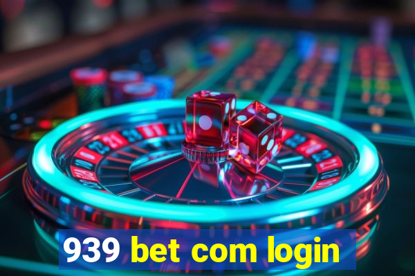 939 bet com login
