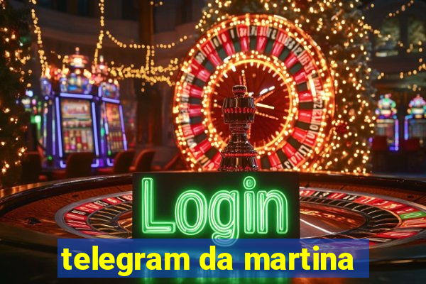 telegram da martina