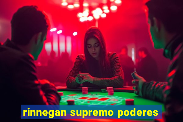 rinnegan supremo poderes