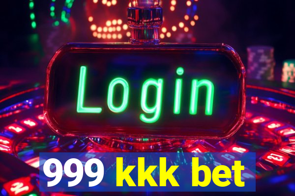 999 kkk bet