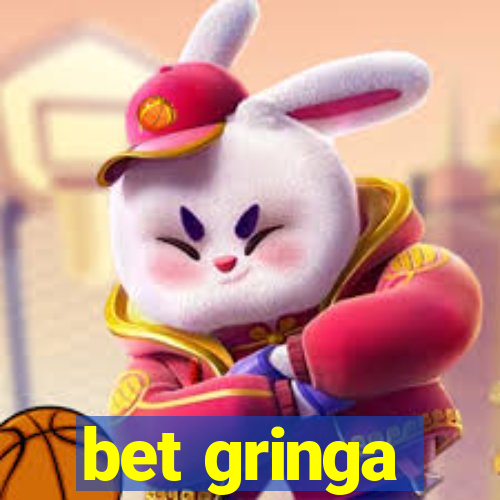 bet gringa