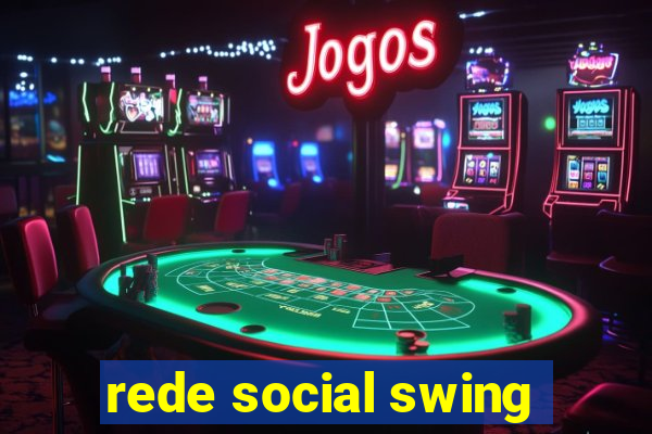 rede social swing