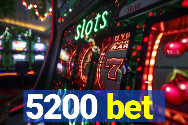 5200 bet