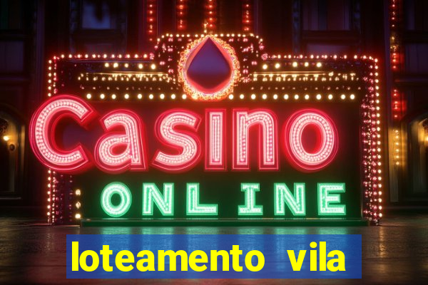 loteamento vila nova carpina
