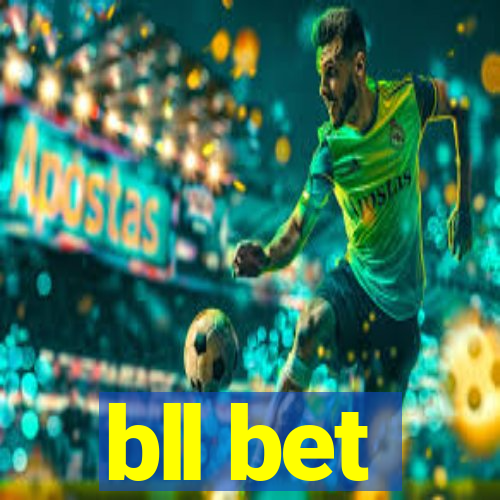 bll bet
