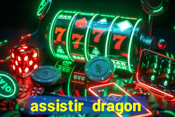 assistir dragon ball gt