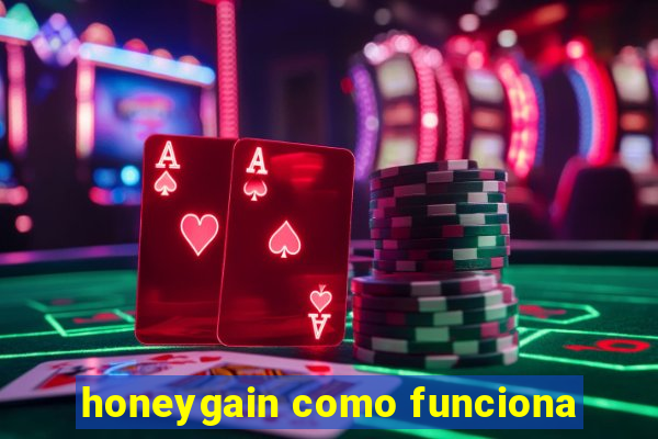 honeygain como funciona