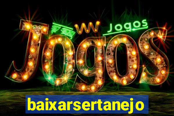 baixarsertanejo