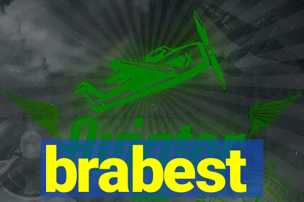 brabest