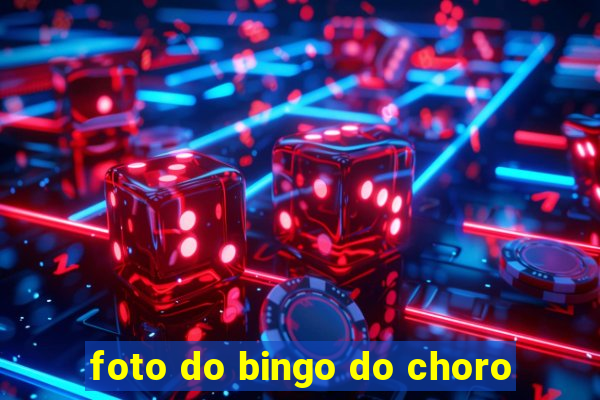 foto do bingo do choro