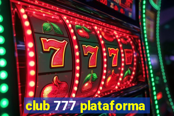 club 777 plataforma