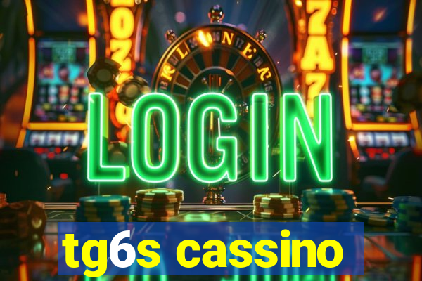 tg6s cassino