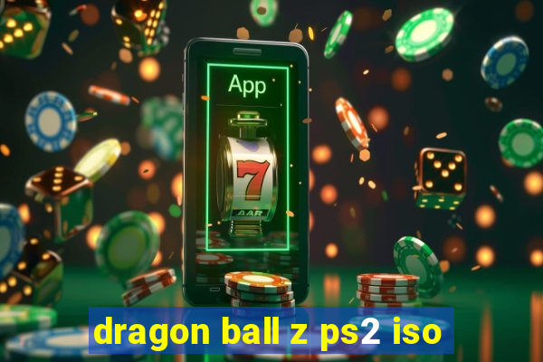 dragon ball z ps2 iso