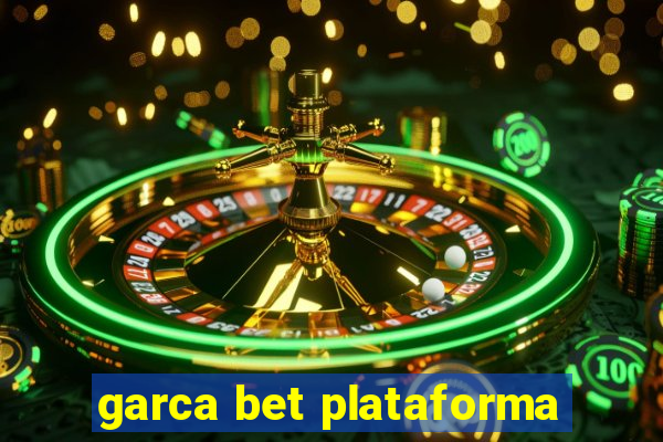 garca bet plataforma