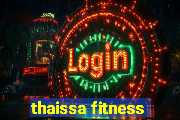 thaissa fitness