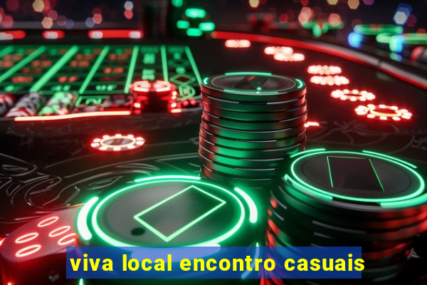 viva local encontro casuais