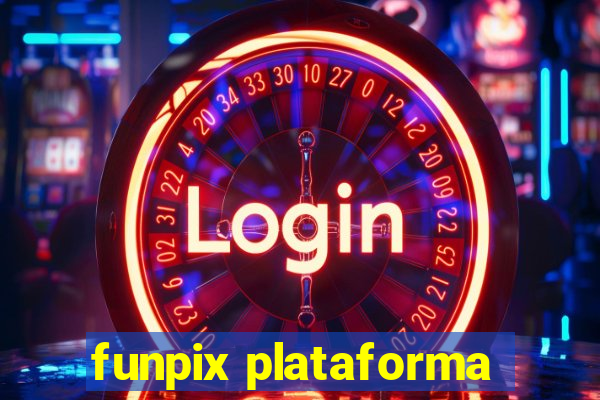 funpix plataforma