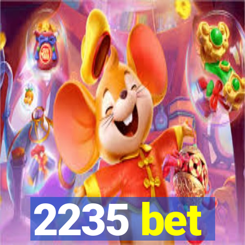 2235 bet