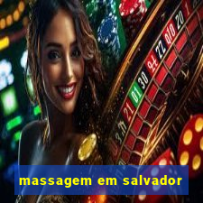 massagem em salvador