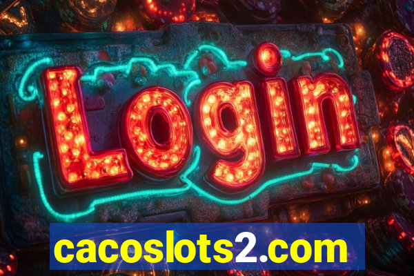 cacoslots2.com