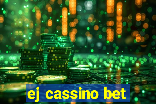 ej cassino bet