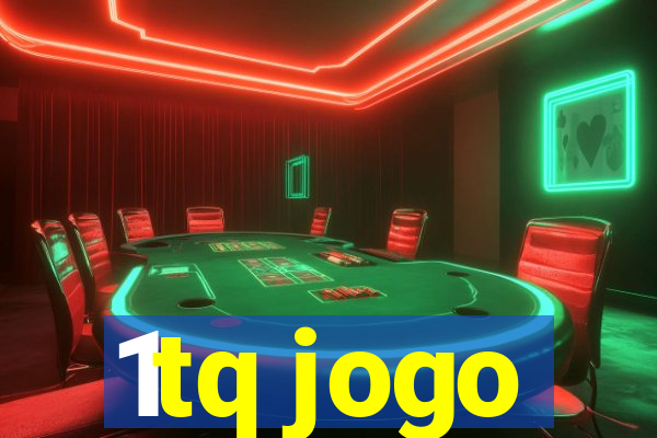 1tq jogo