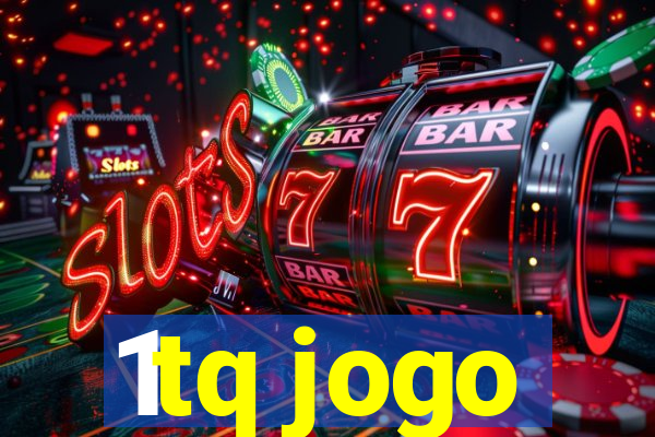 1tq jogo
