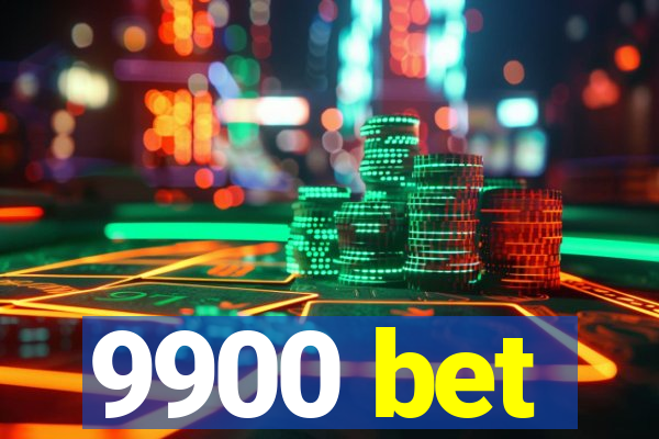 9900 bet