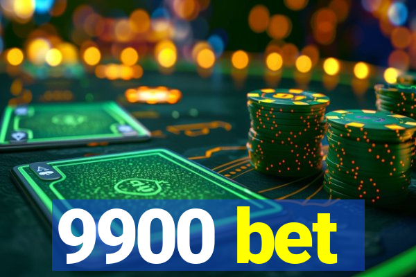 9900 bet