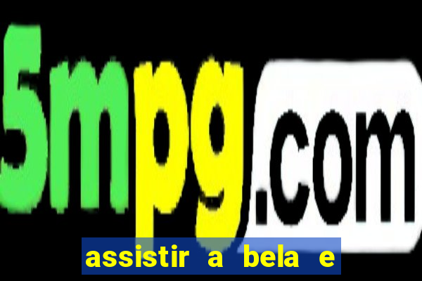 assistir a bela e a fera (1991 online dublado)